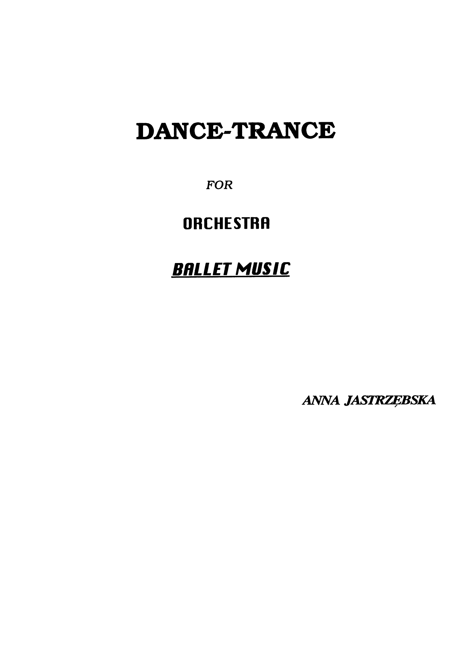 Dance-Trance for Orchestra - Ballet Music