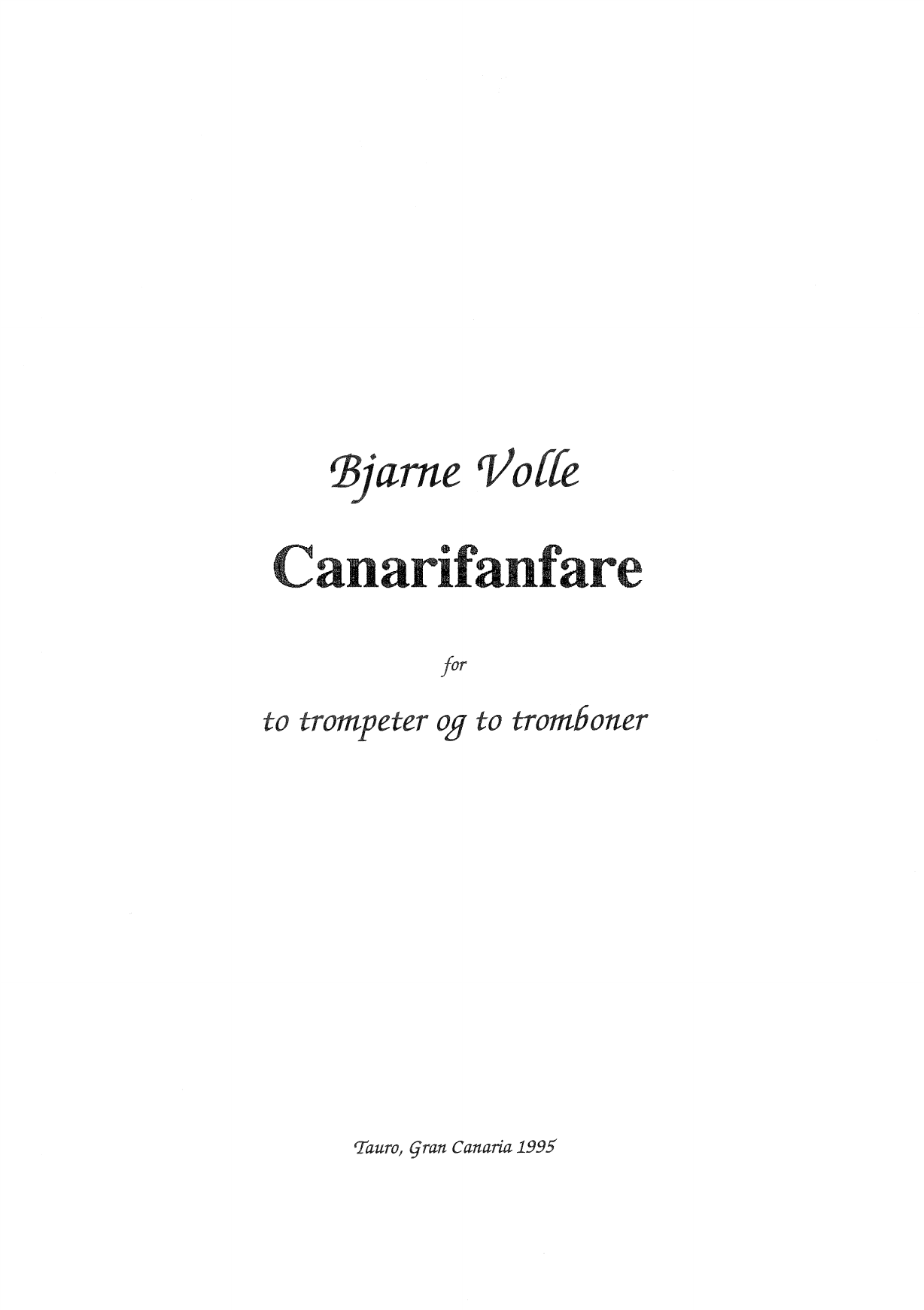 Canarifanfare - For to trompeter og to tromboner