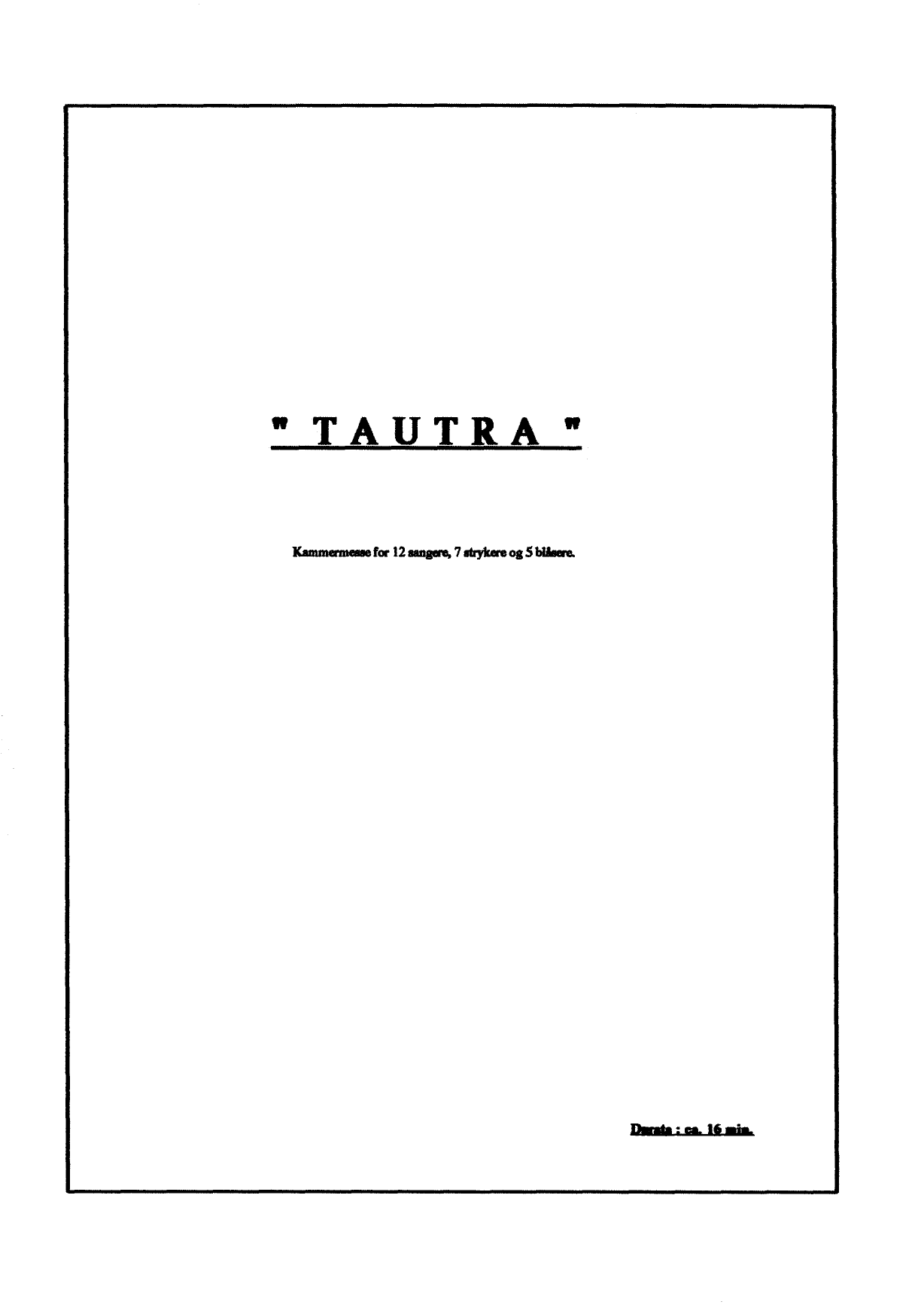 Tautra - Kammermesse for 12 sangere, 7 strykere og 5 blåsere
