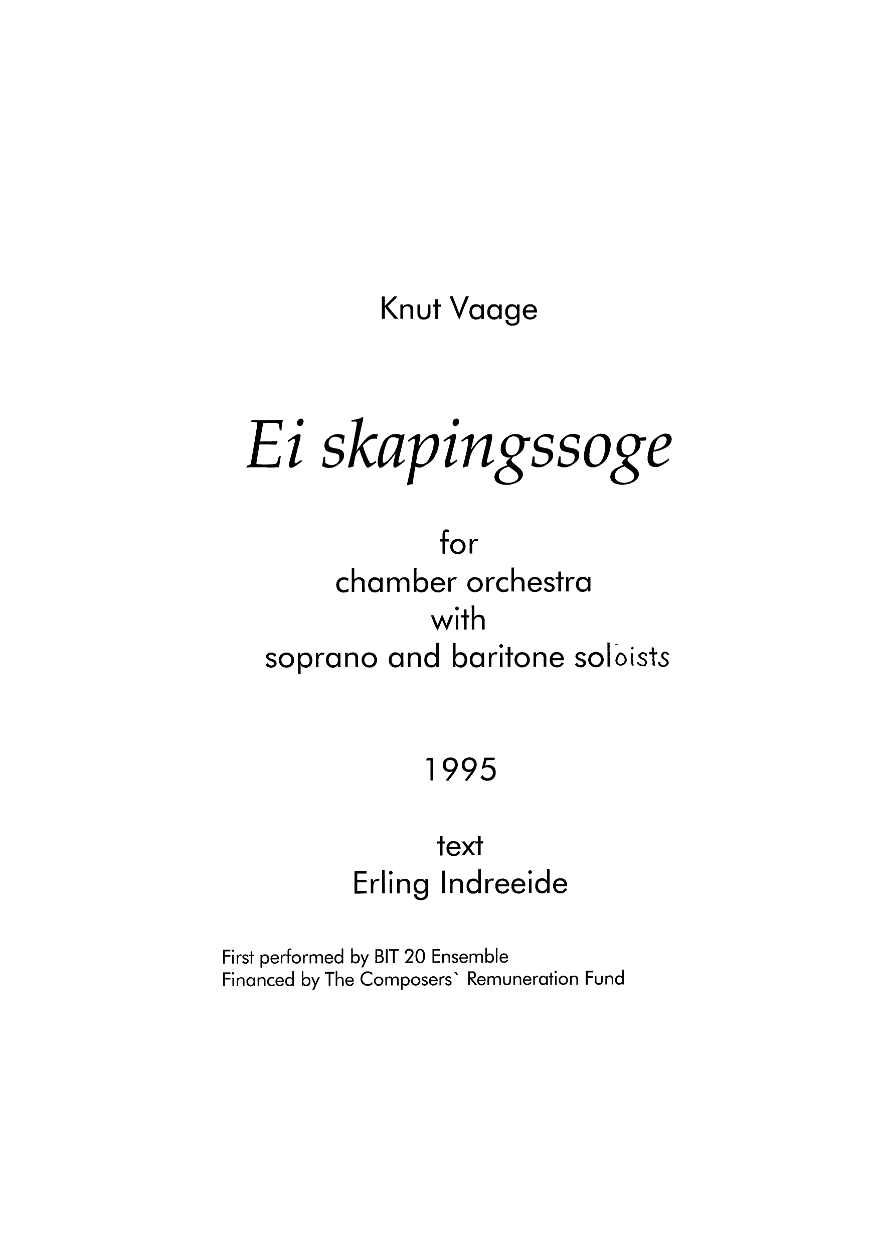 Ei skapingssoge - For chamber orchestra with soprano and baritone soloists