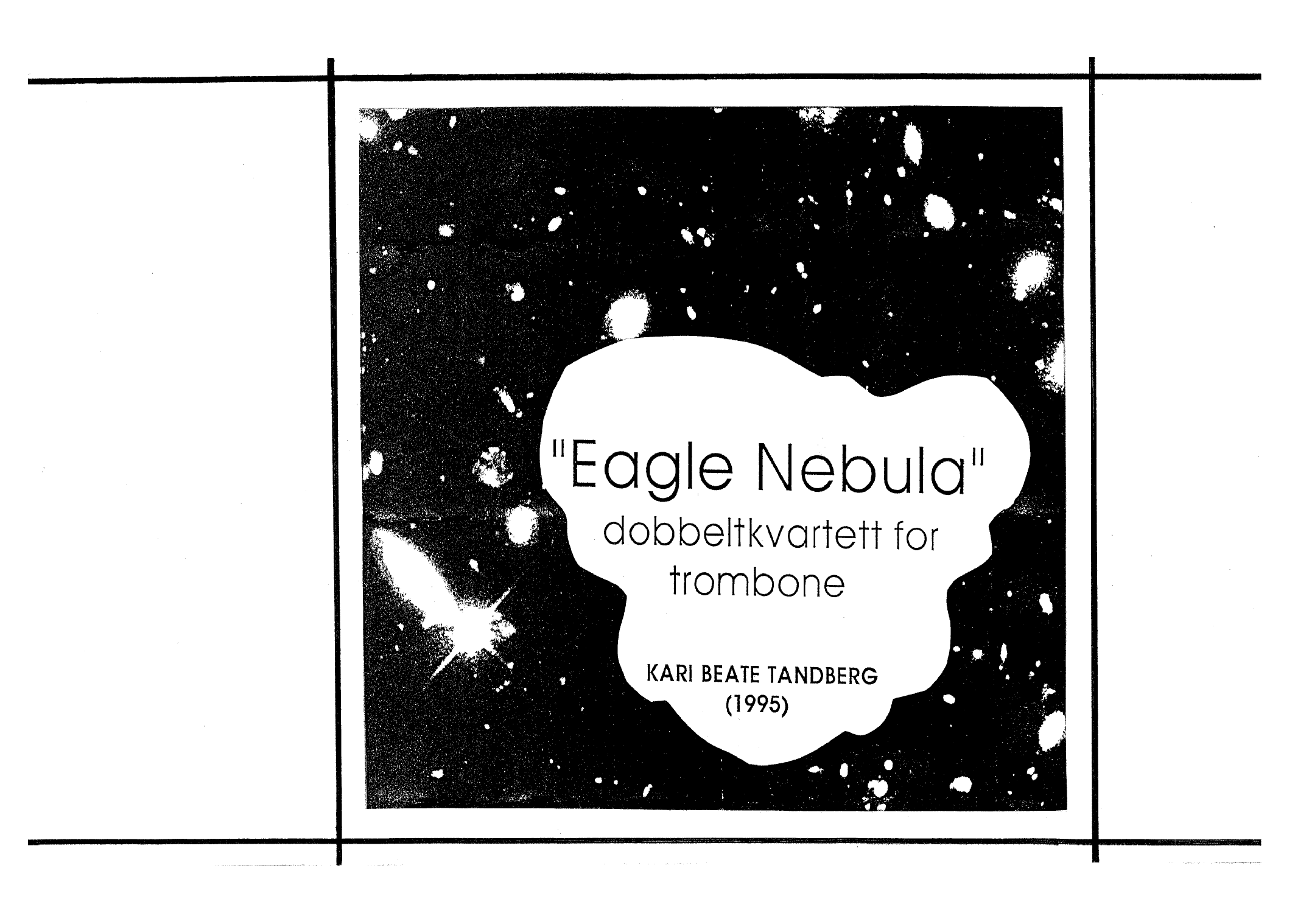 Eagle Nebula - Dobbeltkvartett for trombone