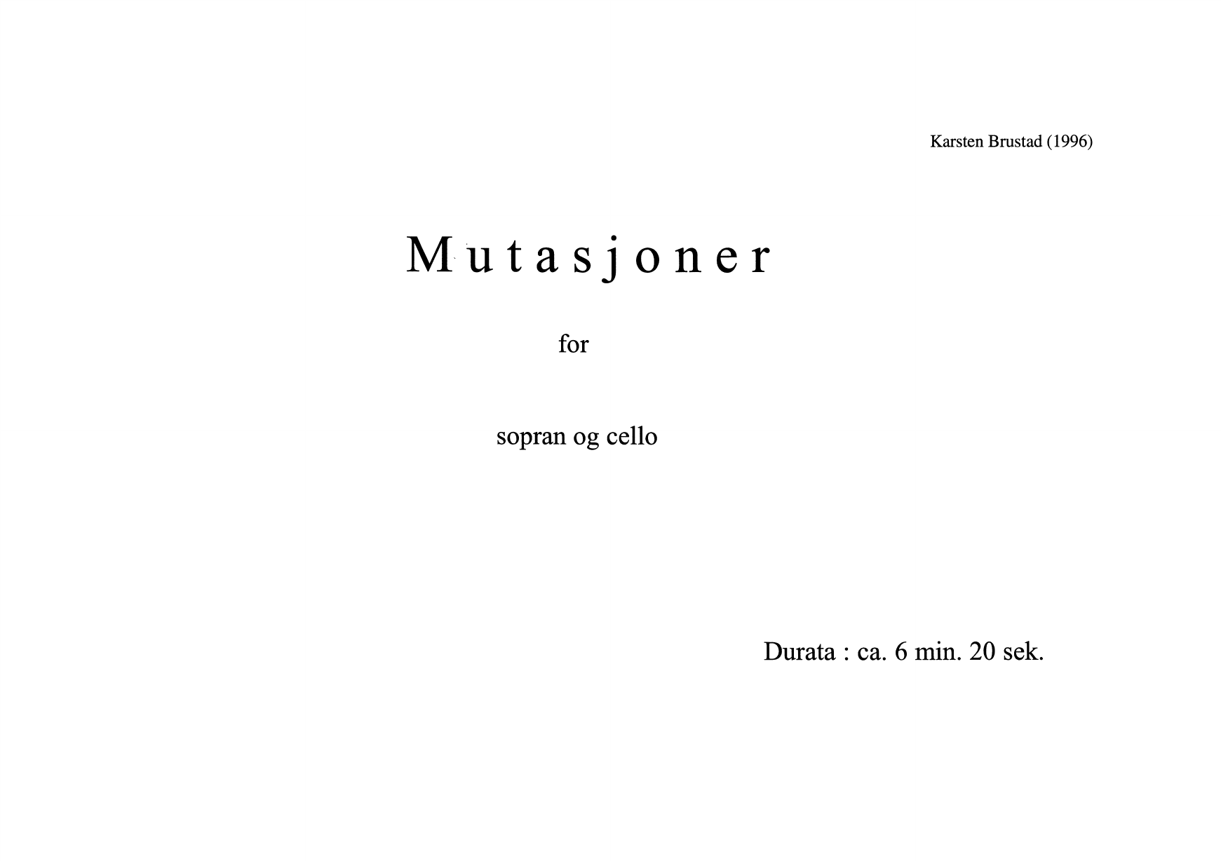 Mutasjoner - For sopran og cello