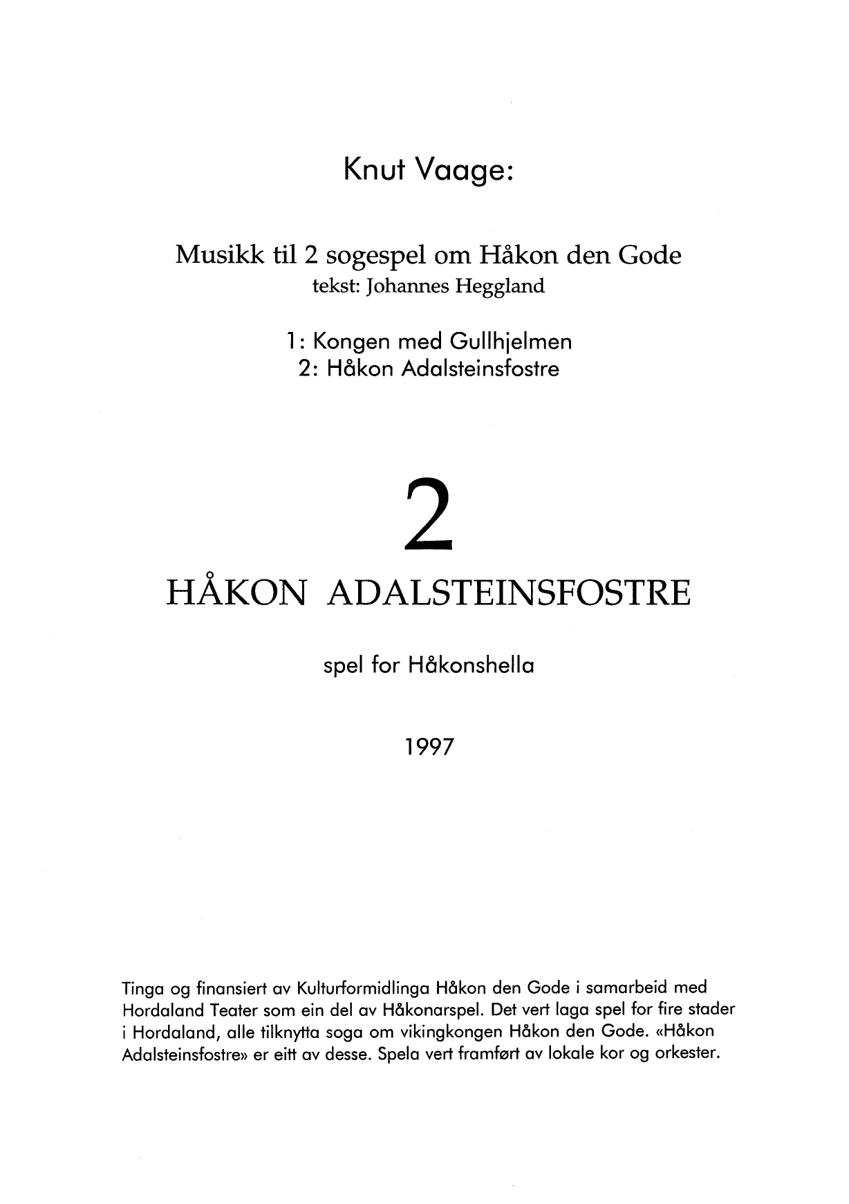 Håkon Adalsteinsfostre - Spel for Håkonshella : Musikk til 2 sogespel om Håkon den Gode, del 2