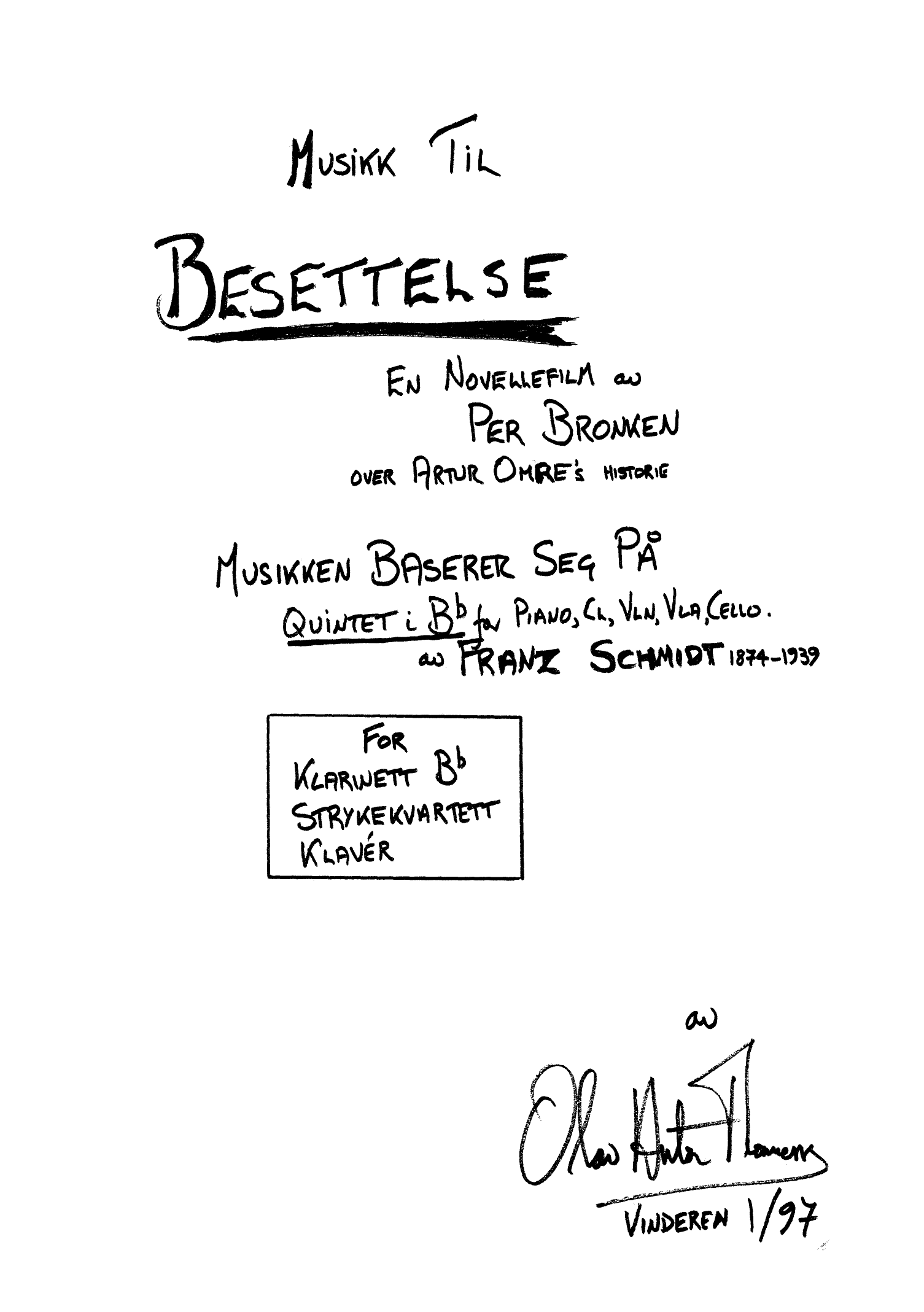 Musikk til besettelse - En novellefilm av Per Bronken over Artur Omre's historie