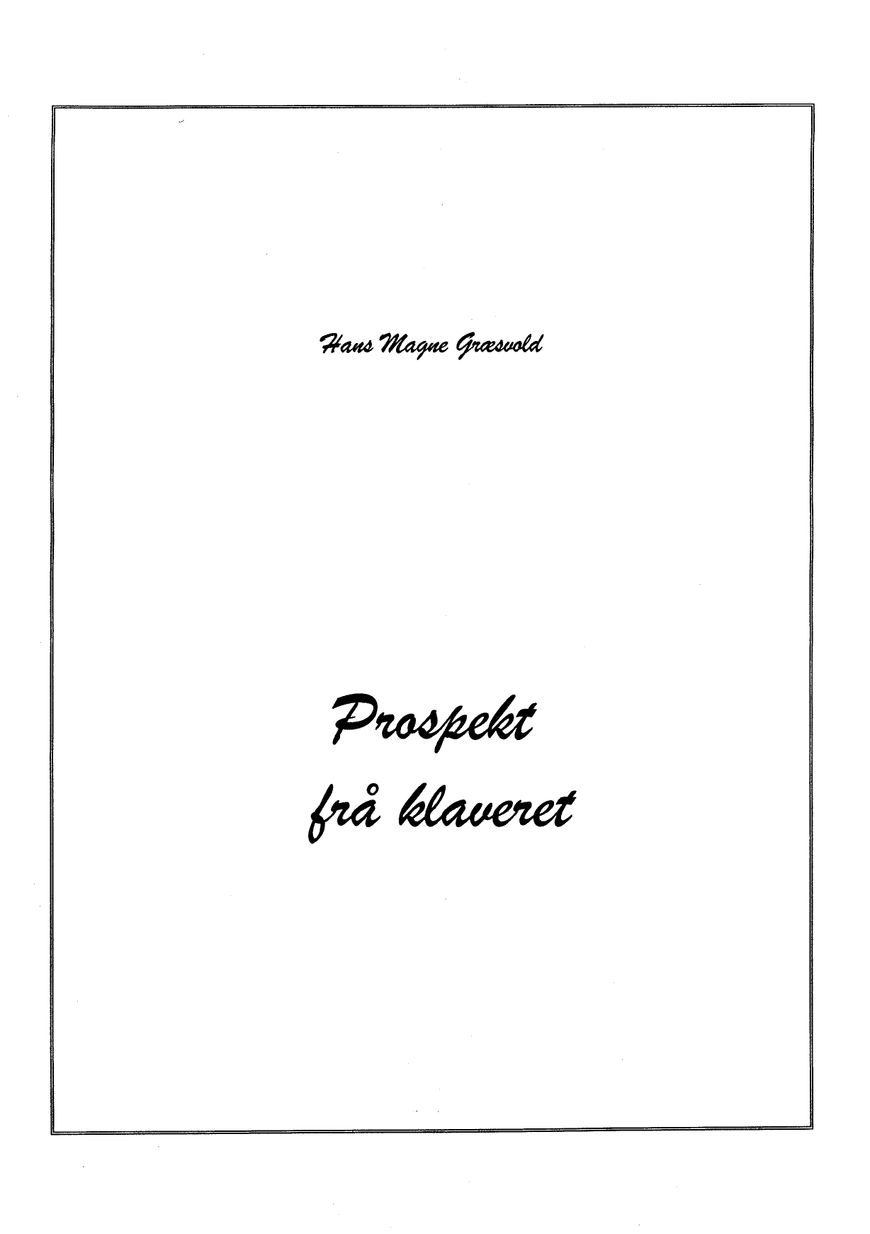 Prospekt frå klaveret