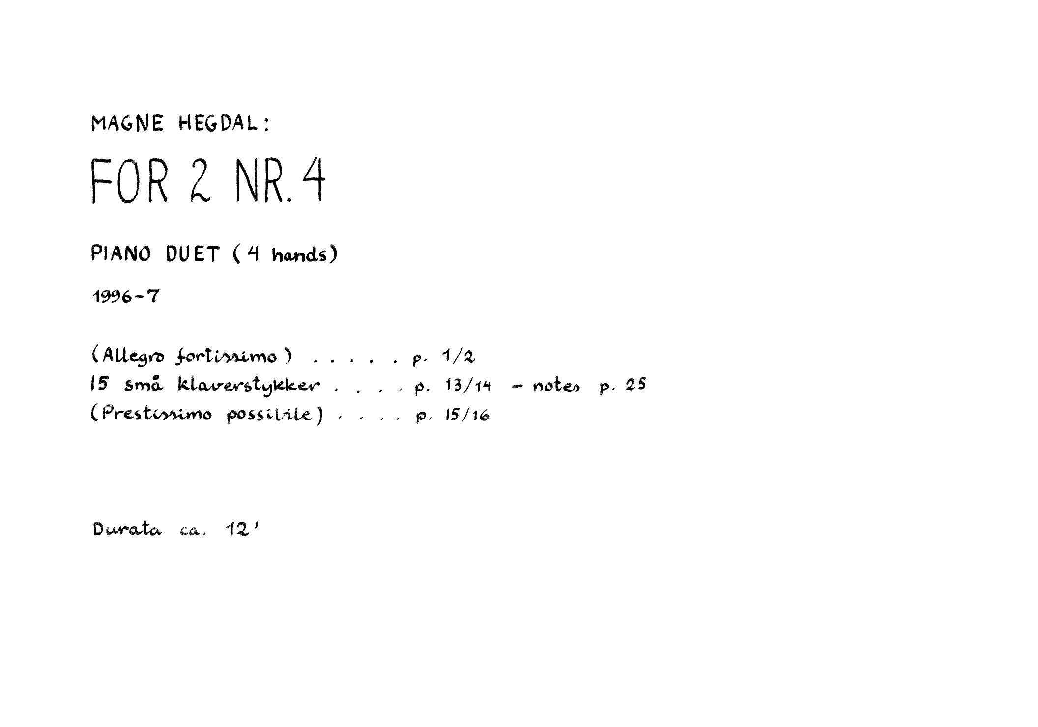 For 2 nr. 4 - Piano Duet (4 hands)