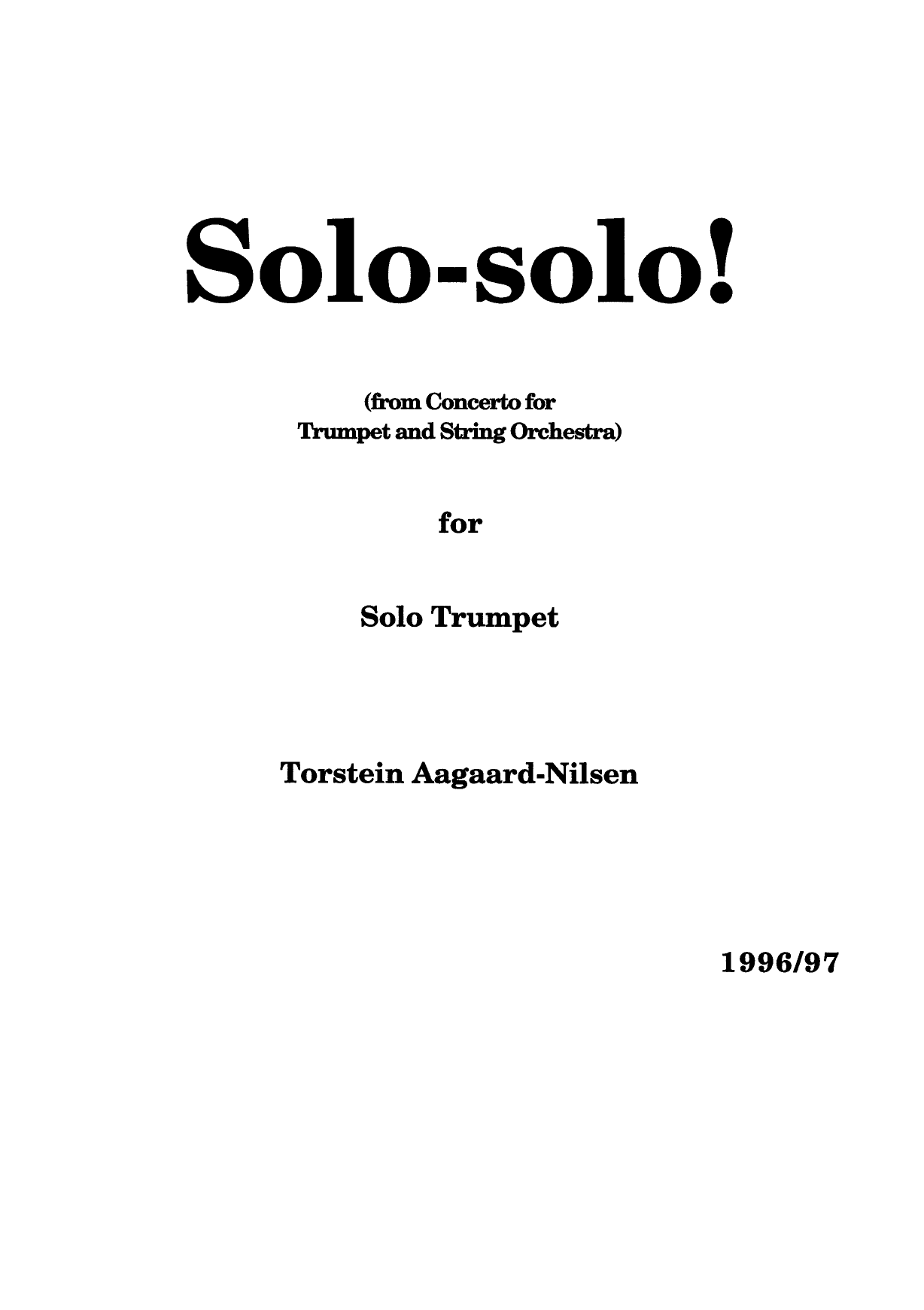 Solo-solo! - For Solo Trumpet : From Concerto for Trumpet and String Orchestra