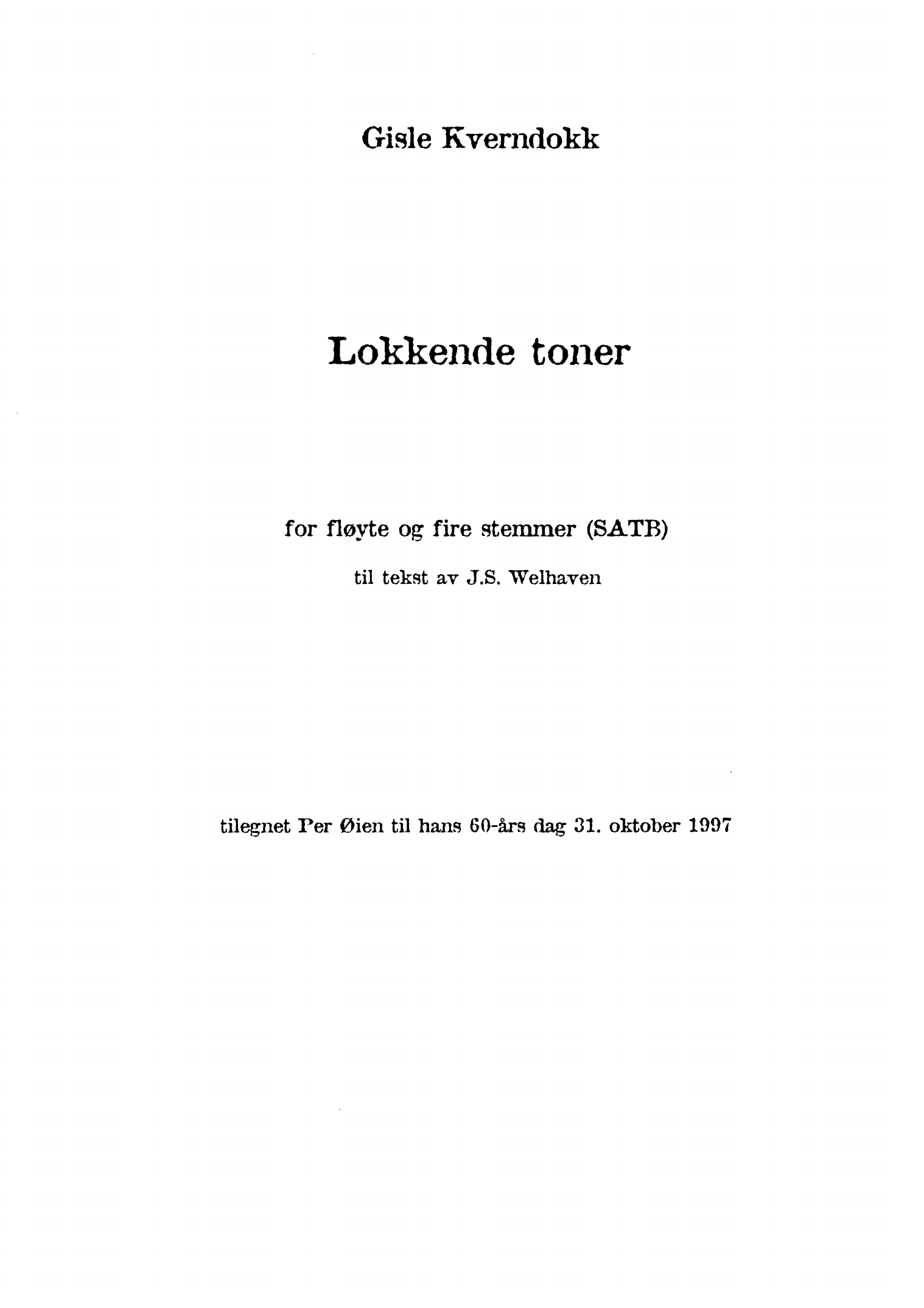 Lokkende toner - For fløyte og fire stemmer(SATB)