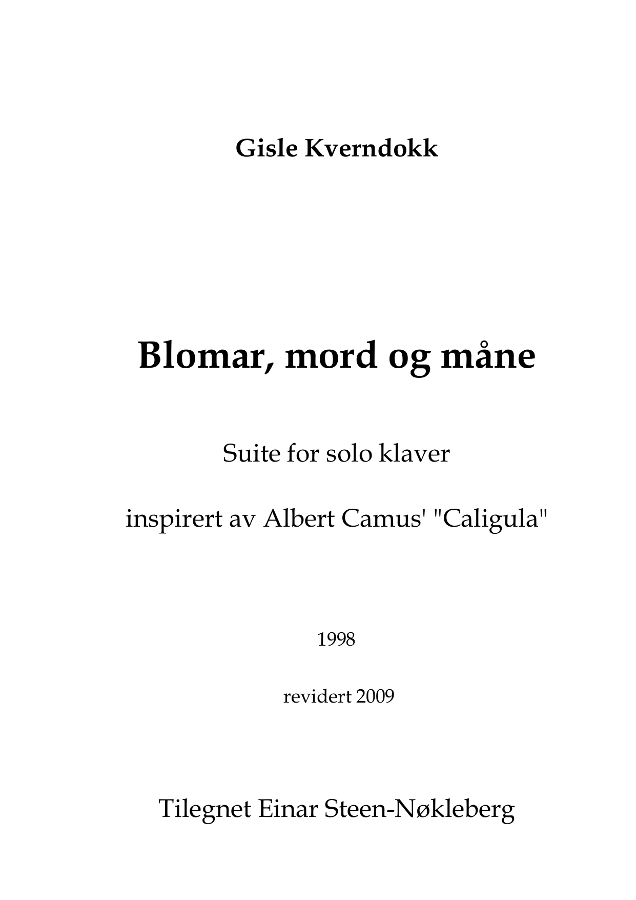 Blomar, mord og måne - Suite for solo klaver inspirert av Albert Camus' "Caligula"