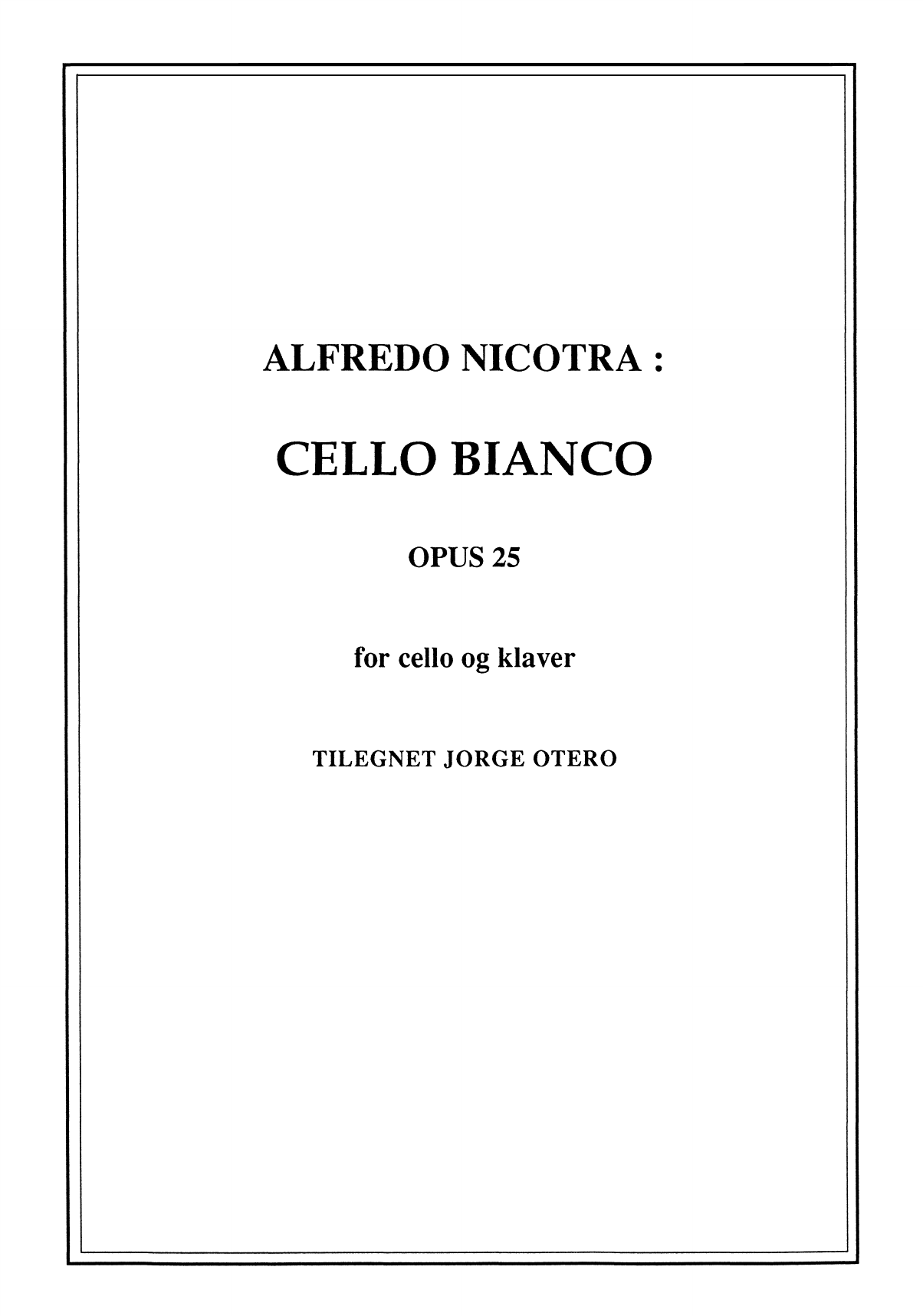 Cello Bianco - For cello og klaver, Op. 25
