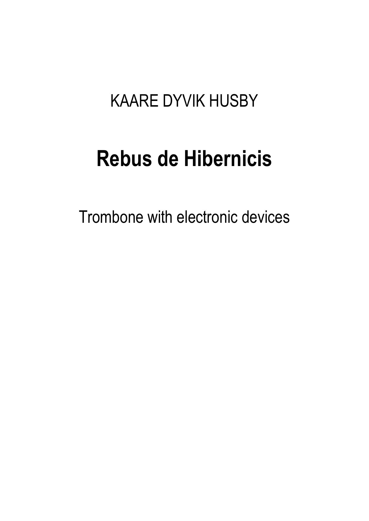 Rebus de Hibernicis - For Trombone With Electronic Devices