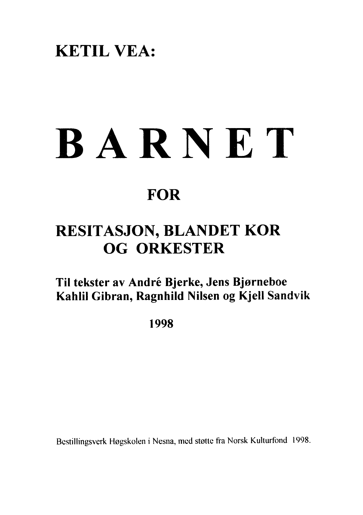 Barnet - For resitasjon, blandet kor og orkester