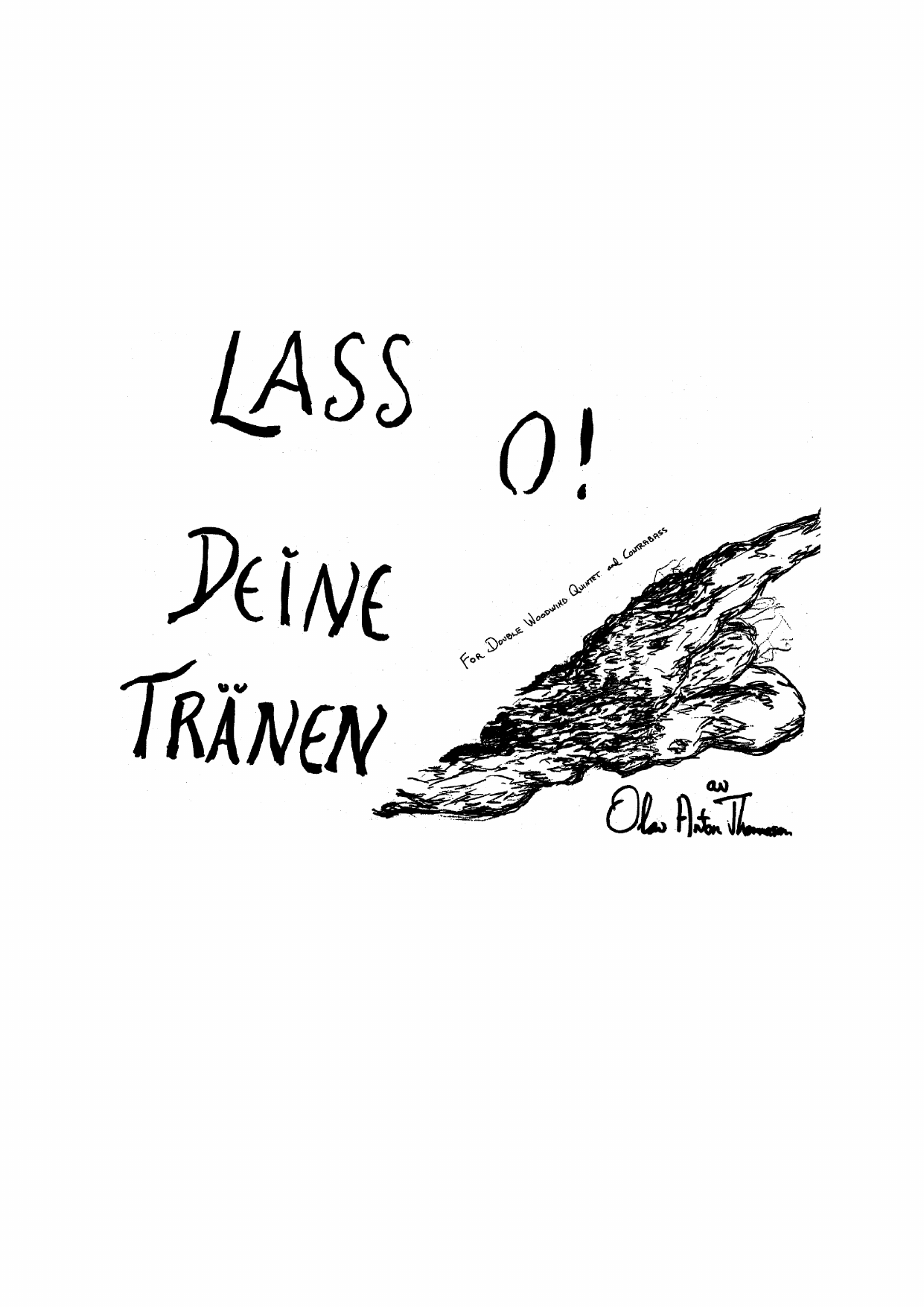 Lass O! Deine Tränen - For Double Woodwind Quintet and Contrabass