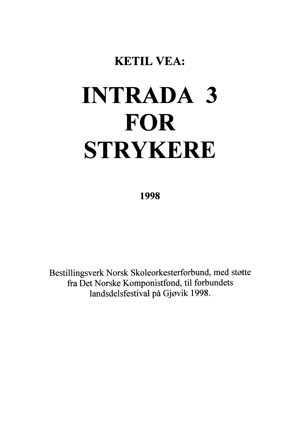 Intrada 3 for strykere