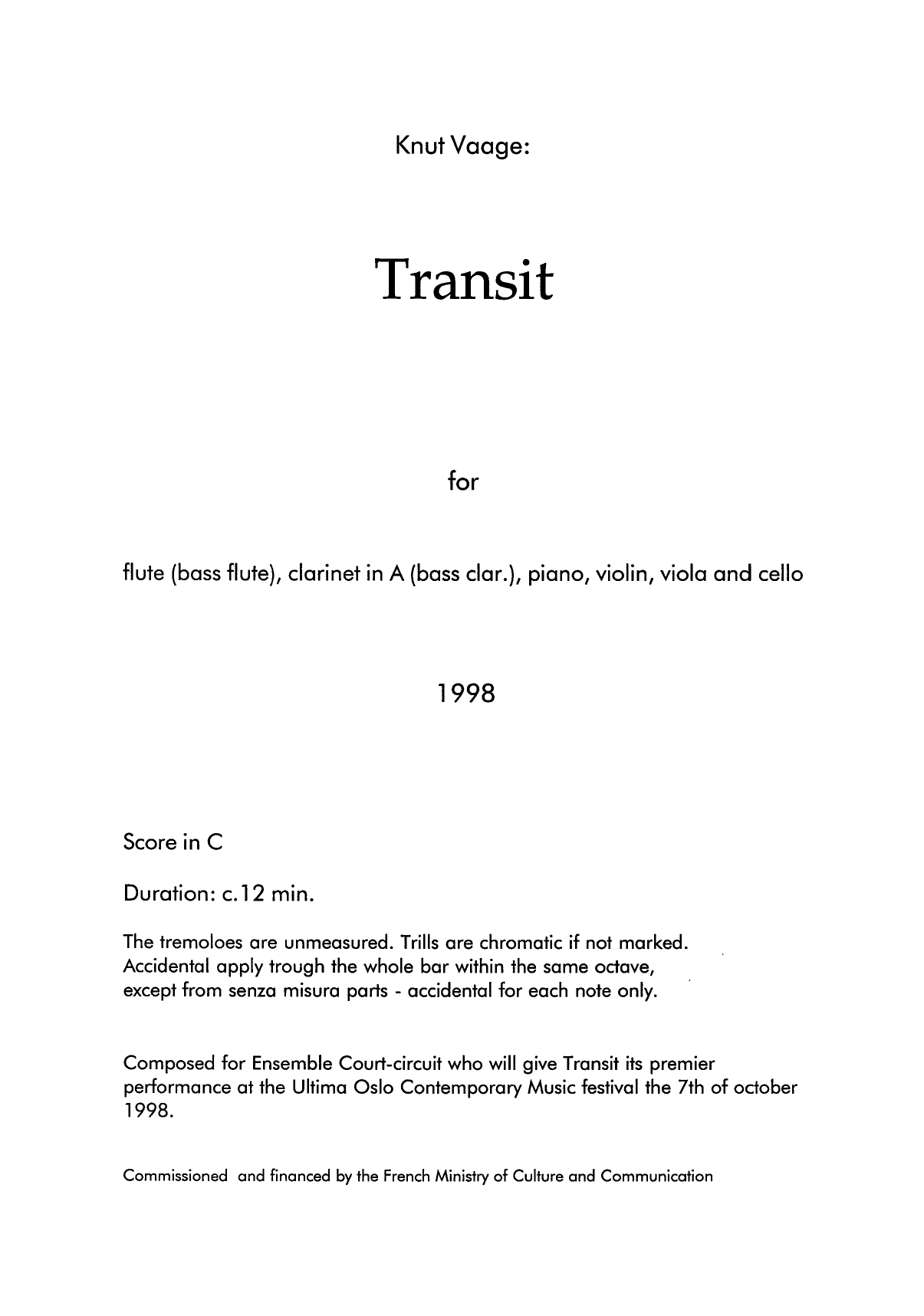 Transit - For Flute (bass flute), Clarinet in A (bass clar.), piano, violin, viola and cello