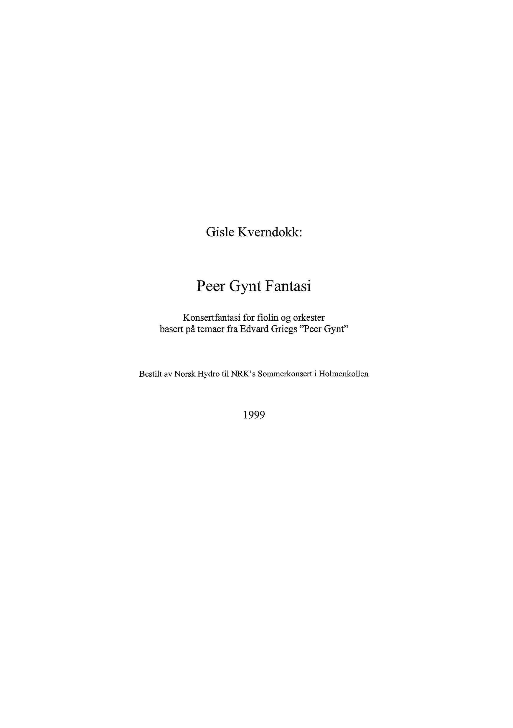 Peer Gynt Fantasi - Konsertfantasi for fiolin og orkester basert på temaer fra Edvard Griegs Peer Gynt