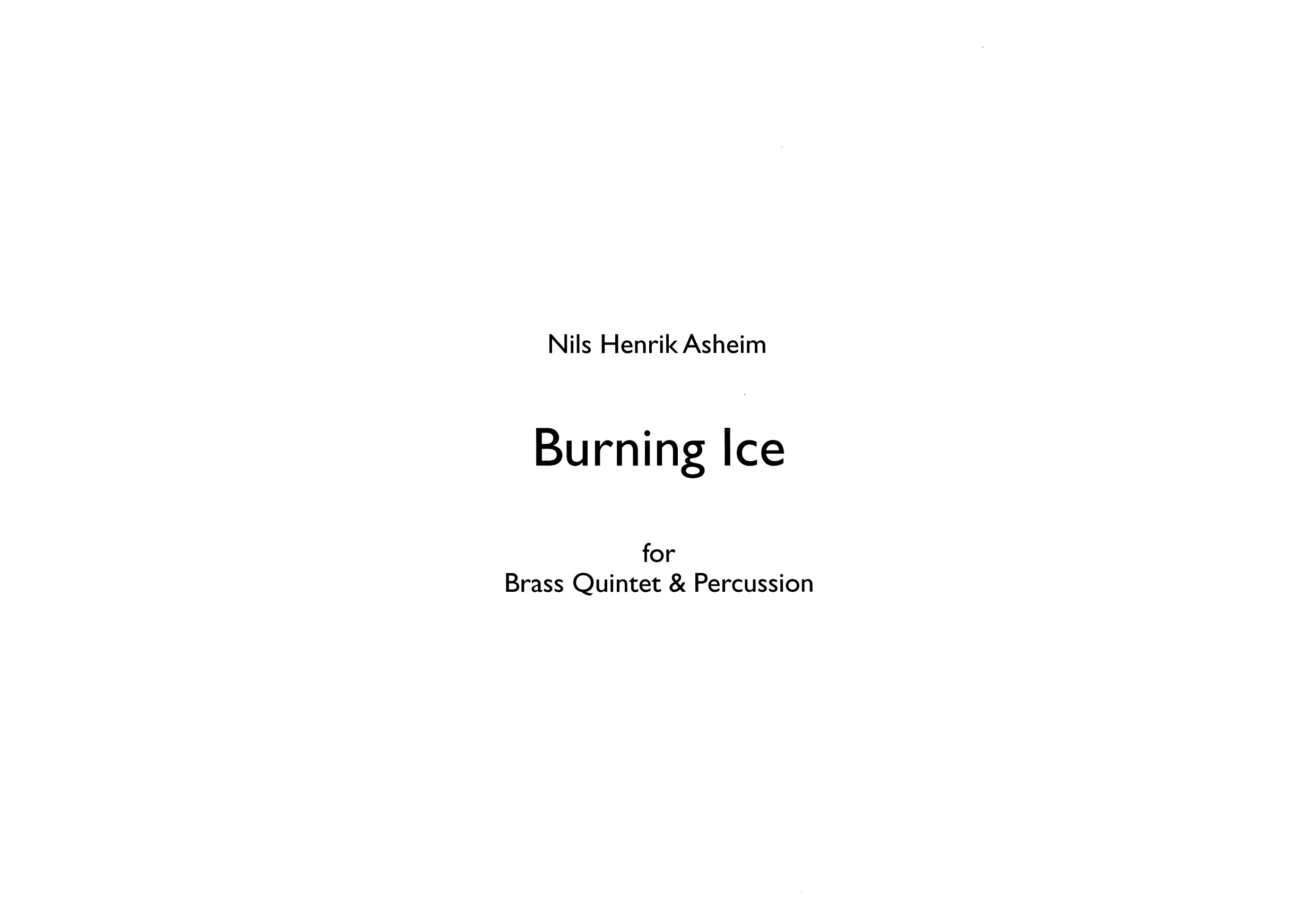 Burning Ice - For Brass Quintet & Percussion