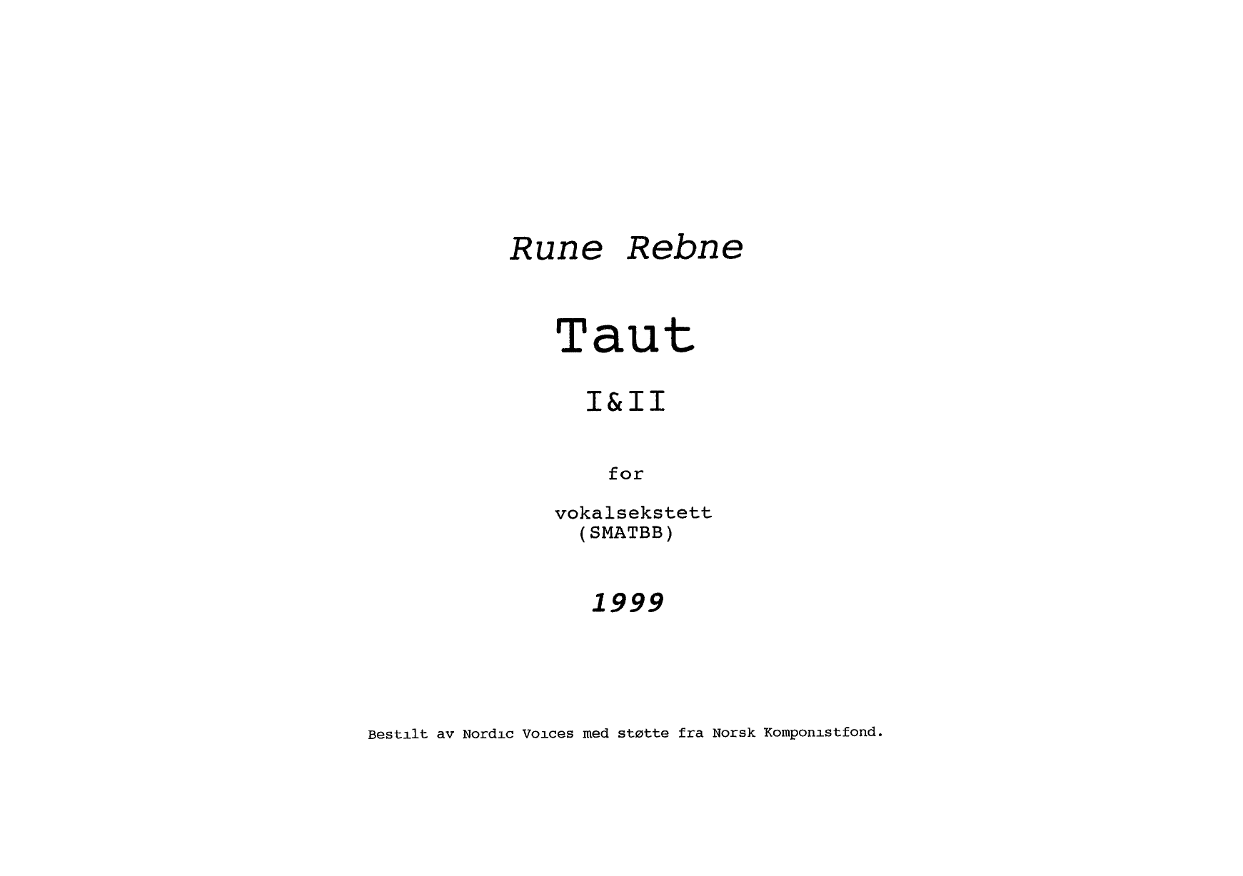 Taut I & II