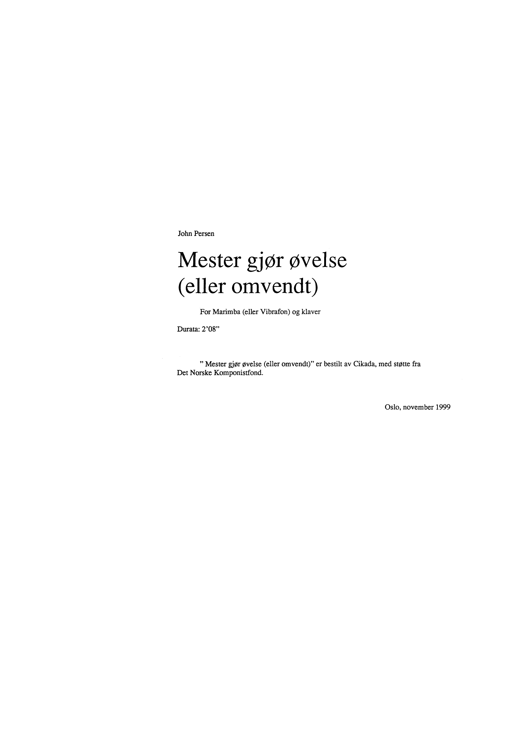 Mester gjør øvelse (eller omvendt) - For marimba (eller vibrafon) og klaver