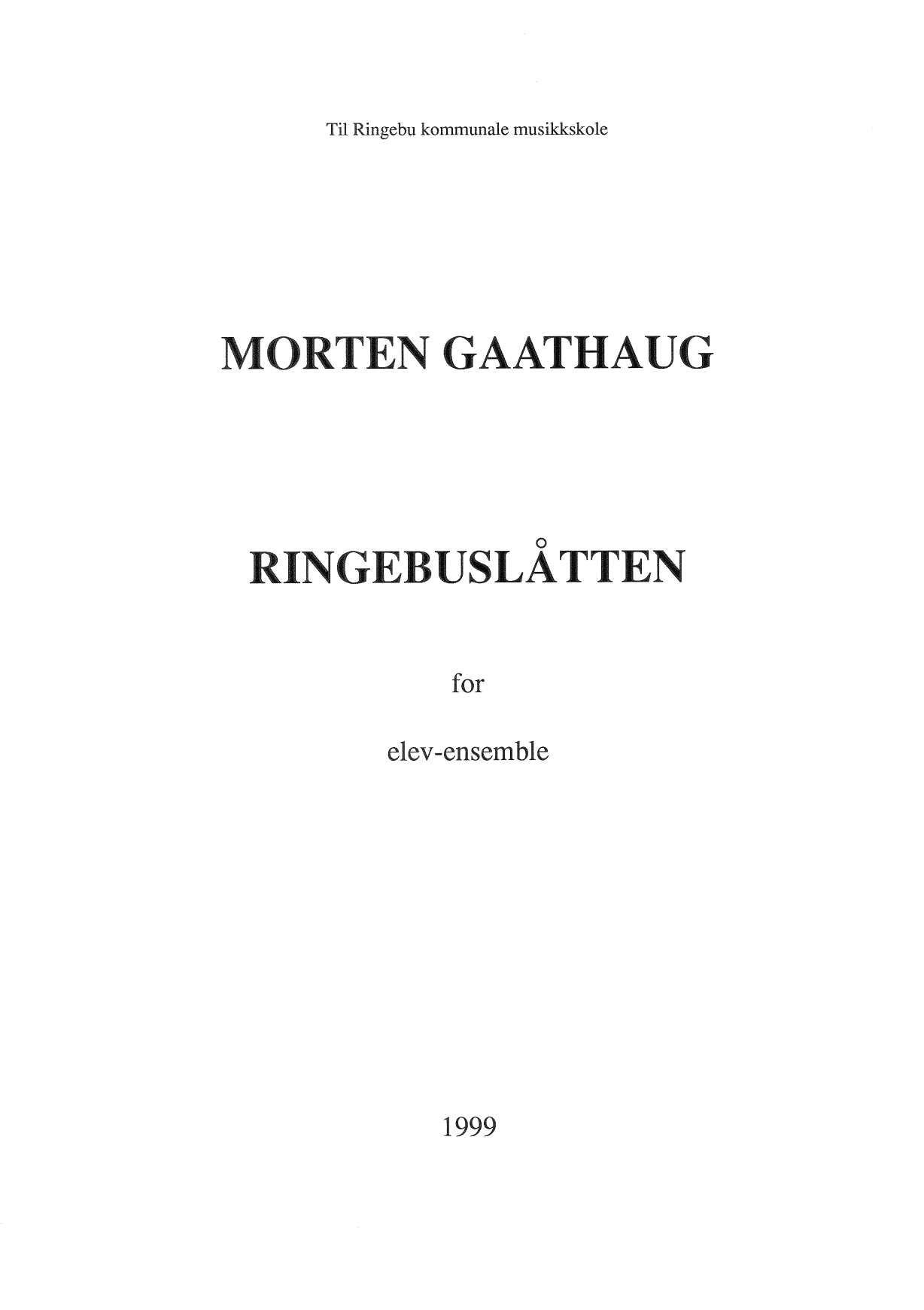 Ringebuslåtten - For elev-ensemble