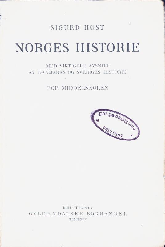 Skann 3 av Norges historie med viktigere avsnitt av Danmarks og Sveriges historie (1924)