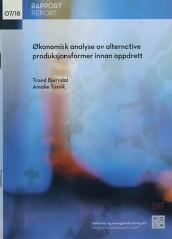 "Økonomisk analyse av alternative produksjonsformer innan oppdrett"
