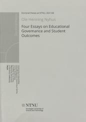 "Four essays on educational governance and student outcomes"