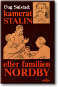 Kamerat Stalin, eller Familien Nordby